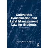 Galbraith's Construction and Land Management Law for Students by Carrie de Silva, 9781041095965