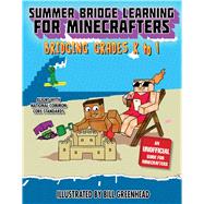 Summer Bridge Learning for Minecrafters, Bridging Grades K-1 by Bosse, Nancy Rogers; Brack Amanda, 9781510735965
