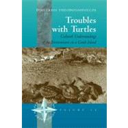 Troubles With Turtles by Theodossopoulos, Dimitrios, 9781571815965