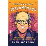 They Call Me Supermensch by Gordon, Shep, 9780062355966