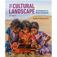 The Cultural Landscape: An Introduction to Human Geography 13th Edition, AP Edition 2020 (HS Binding) with Modified Mastering Geography with Pearson eText (6 years) by Pearson, 9780135165966