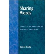 Sharing Words Theory and Practice of Dialogic Learning by Flecha, Ramn, 9780847695966