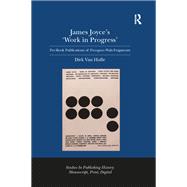 James Joyce's 'Work in Progress' by Dirk Van Hulle, 9781409465966
