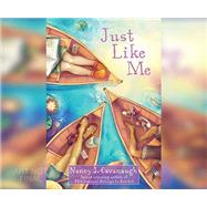 Just Like Me by Cavanaugh, Nancy J.; Morris, Cassandra, 9781520005966