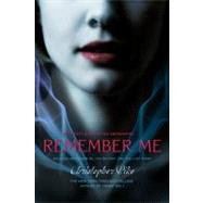 Remember Me Remember Me; The Return; The Last Story by Pike, Christopher, 9781442405967