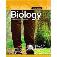 BSCS Biology: A Human Approach Student Edition by Biological Sciences Curriculum Studies-10785, 9781465275967