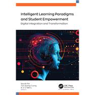 Intelligent Learning Paradigm and Student Empowerment by , 9781774915967