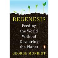 Regenesis by Monbiot, George, 9780143135968