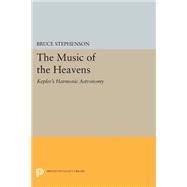 The Music of the Heavens by Stephenson, Bruce, 9780691605968