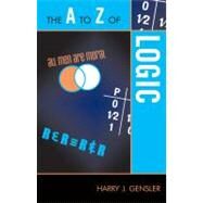 The a to Z of Logic by Gensler, Harry J., 9780810875968