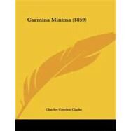 Carmina Minima by Clarke, Charles Cowden, 9781104045968