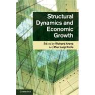 Structural Dynamics and Economic Growth by Arena, Richard; Porta, Pier Luigi, 9781107015968