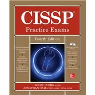 CISSP Practice Exams, Fourth Edition by Harris, Shon; Ham, Jonathan, 9781259585968