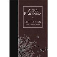 Anna Karenina by Tolstoy, Leo; Garnett, Constance Black, 9781507765968