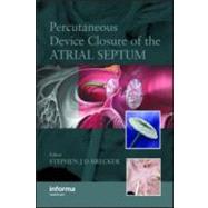 Percutaneous Device Closure of the Atrial Septum by Brecker; Stephen, 9781841845968