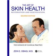 The Art of Skin Health Restoration and Rejuvenation, Second Edition by Obagi; Zein E., 9781842145968