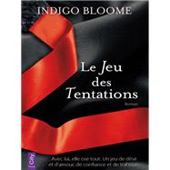 Le Jeu des Tentations by Indigo Bloome, 9782824605968