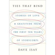 Ties That Bind by Isay, Dave; Jacobs, Lizzie (CON), 9780143125969