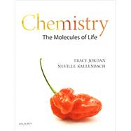 Chemistry The Molecules of Life by Jordan, Trace; Kallenbach, Neville, 9780190655969