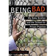 Being Bad by Laura, Crystal T.; Ayers, William; Meiners, Erica R. (AFT), 9780807755969