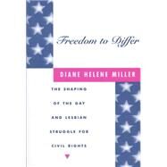 Freedom to Differ by Miller, Diane Helene, 9780814755969