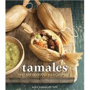 Tamales by Tapp, Alice Guadalupe; Remington, Sara, 9781607745969