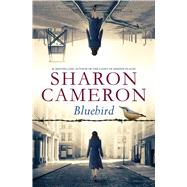 Bluebird by Cameron, Sharon, 9781338355970