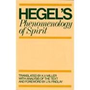 Phenomenology of Spirit by Hegel, G. W. F.; Miller, A. V.; Findlay, J. N., 9780198245971