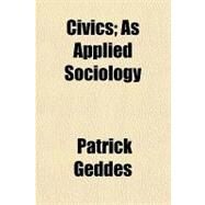 Civics by Geddes, Patrick, 9781153595971