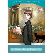 Kip Campbell's Gift by Coleen Murtagh Paratore, 9781416935971