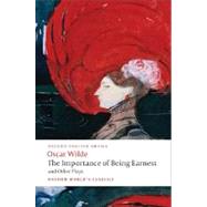 The Importance of Being Earnest and Other Plays Lady Windermere's Fan; Salome; A Woman of No Importance; An Ideal Husband; The Importance of Being Earnest by Wilde, Oscar; Raby, Peter, 9780199535972
