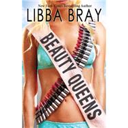 Beauty Queens by Bray, Libba, 9780439895972