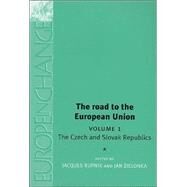 The Road to the European Union Volume 1 by Rupnik, Jacques; Zielonka, Jan, 9780719065972