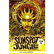Sunspot Jungle The Ever Expanding Universe of Fantasy and Science Fiction by Campbell, Bill, 9780998705972