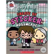 Harry Potter: Create by Sticker: Hogsmeade by Spinner, Cala, 9781338715972