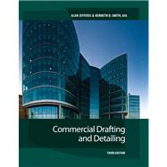 Commercial Drafting and Detailing by Jefferis, Alan; Smith, Kenneth D., 9781435425972