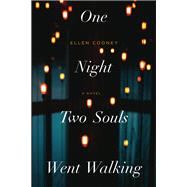 One Night Two Souls Went Walking by Cooney, Ellen, 9781566895972