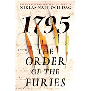 The Order of the Furies 1795: A Novel by Natt och Dag, Niklas, 9781982145972
