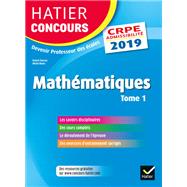 Hatier Concours CRPE 2019 - Mathmatiques tome 1 - Epreuve crite d'admissibilit by Roland Charnay; Michel Mante; Micheline Cellier, 9782401045972