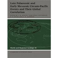 Late Palaeozoic And Early Mesozoic Circum-pacific Events And Their Global Correlation by Edited by J. M. Dickins , Yang Zunyi , Yin Hongfu , S. G. Lucas , S. K. Acharyya, 9780521025973