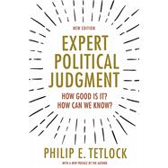 Expert Political Judgment by Tetlock, Philip E., 9780691175973