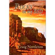 Rocks in My Bed by Nettleton, Craig, 9780865345973