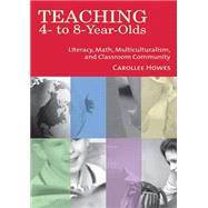 Teaching 4-To-8-Year-Olds by Howes, Carollee, 9781557665973