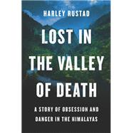 Lost in the Valley of Death by Harley Rustad, 9780062965974