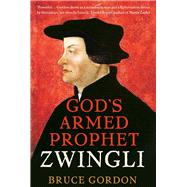 Zwingli by F. Bruce Gordon, 9780300235975