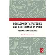 Development Strategies and Governance in India by Bala Ramulu Chinnala, 9781003515975
