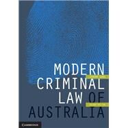 Modern Criminal Law of Australia by Gans, Jeremy, 9781107565975