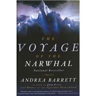 The Voyage of the Narwhal by Barrett, Andrea, 9781324065975
