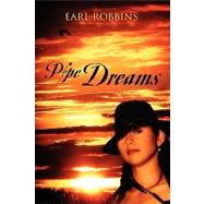 Pipe Dreams by Robbins, Earl, 9781432735975
