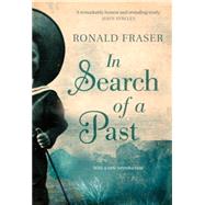 In Search Of A Past by Fraser,Ronald, 9781844675975